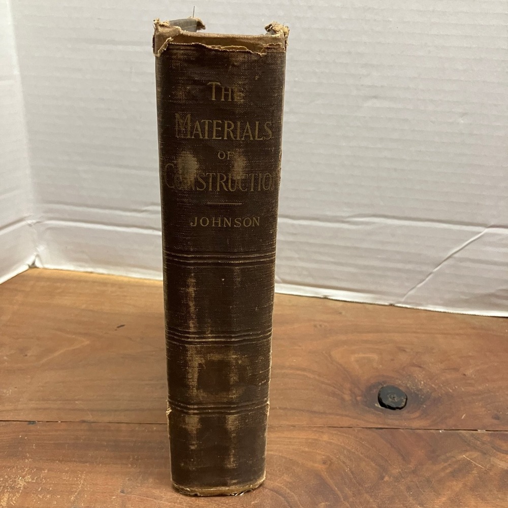 Materials of Construction Johnson 1904 4th Ed Engineering Civil Science Wiley
